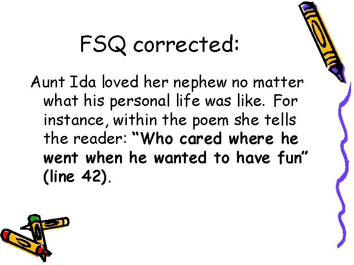 FSQ corrected: Aunt Ida loved her nephew no matter what his personal life was