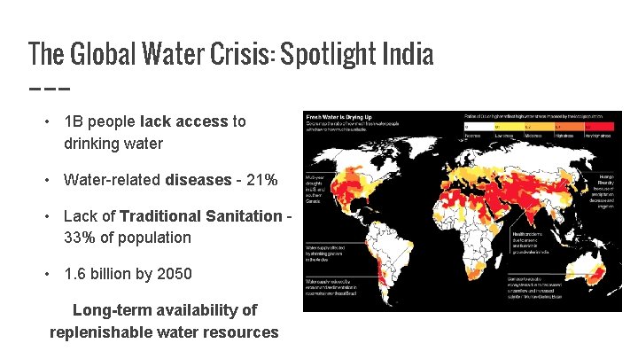 The Global Water Crisis: Spotlight India • 1 B people lack access to drinking