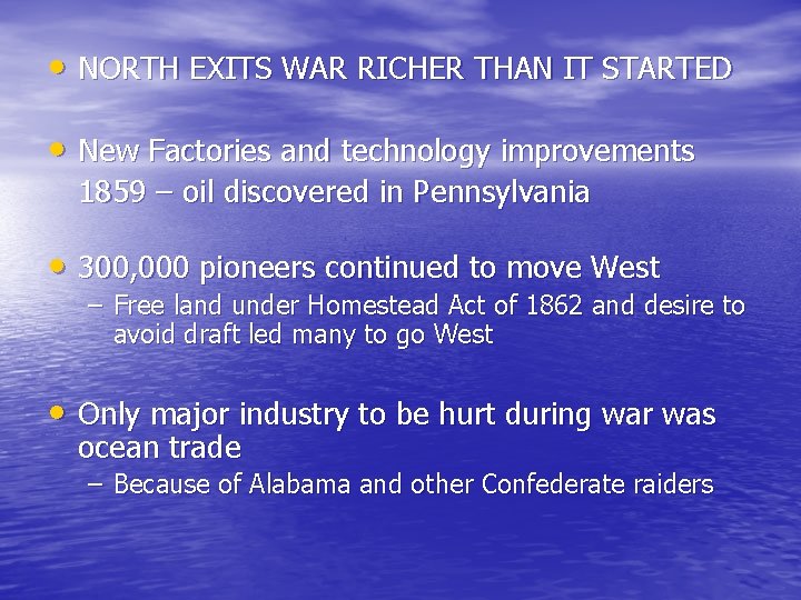  • NORTH EXITS WAR RICHER THAN IT STARTED • New Factories and technology