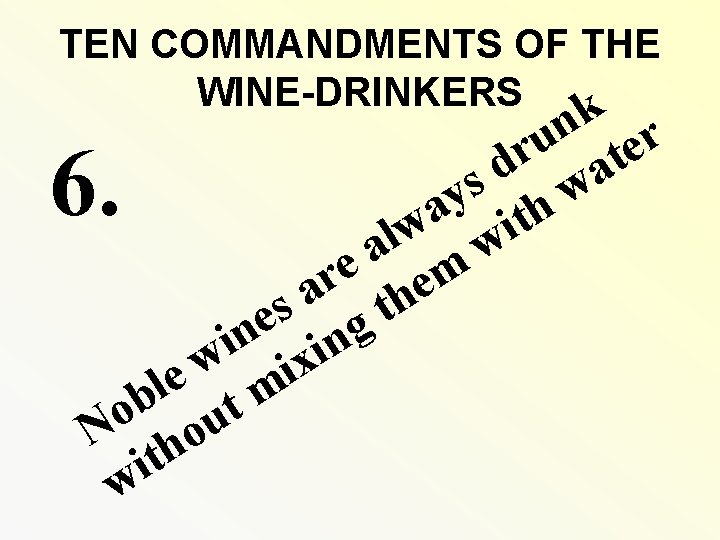 TEN COMMANDMENTS OF THE WINE-DRINKERS k n er u r t d a s