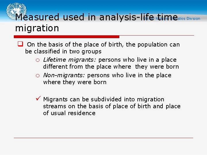 Measured used in analysis-life time migration q On the basis of the place of