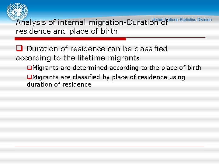Analysis of internal migration-Duration of residence and place of birth q Duration of residence