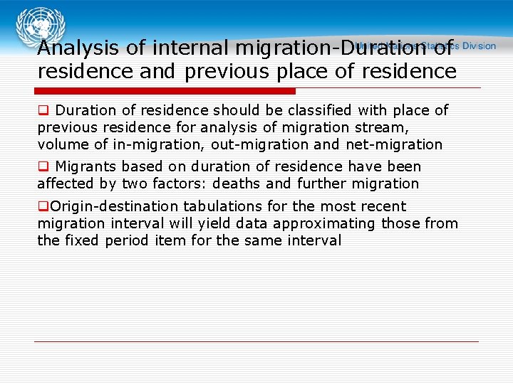 Analysis of internal migration-Duration of residence and previous place of residence q Duration of