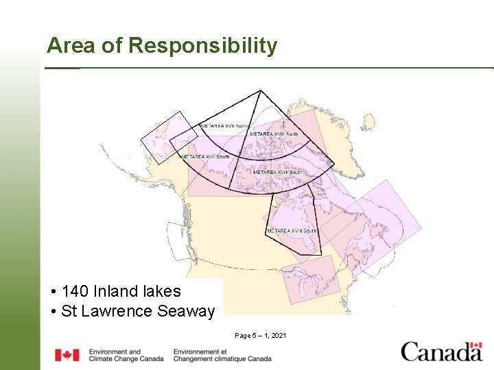 Area of Responsibility • 140 Inland lakes • St Lawrence Seaway Page 5 – Area of Responsibility • 140 Inland lakes • St Lawrence Seaway Page 5 –