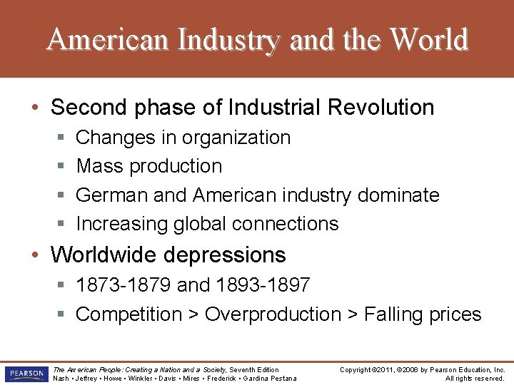 American Industry and the World • Second phase of Industrial Revolution § § Changes