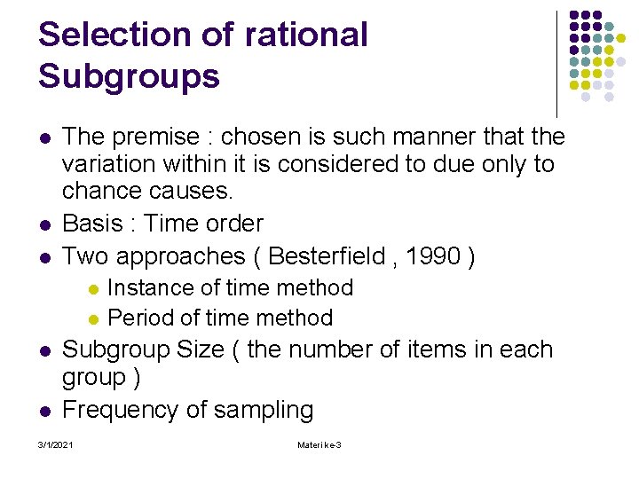 Selection of rational Subgroups l l l The premise : chosen is such manner