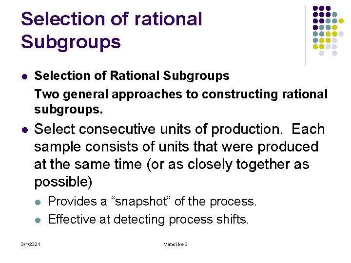 Selection of rational Subgroups l Selection of Rational Subgroups Two general approaches to constructing