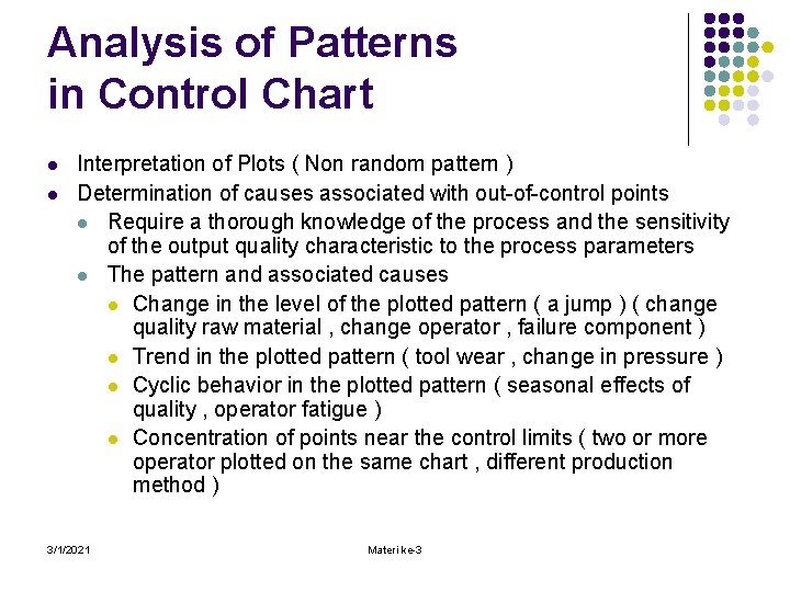 Analysis of Patterns in Control Chart l l Interpretation of Plots ( Non random