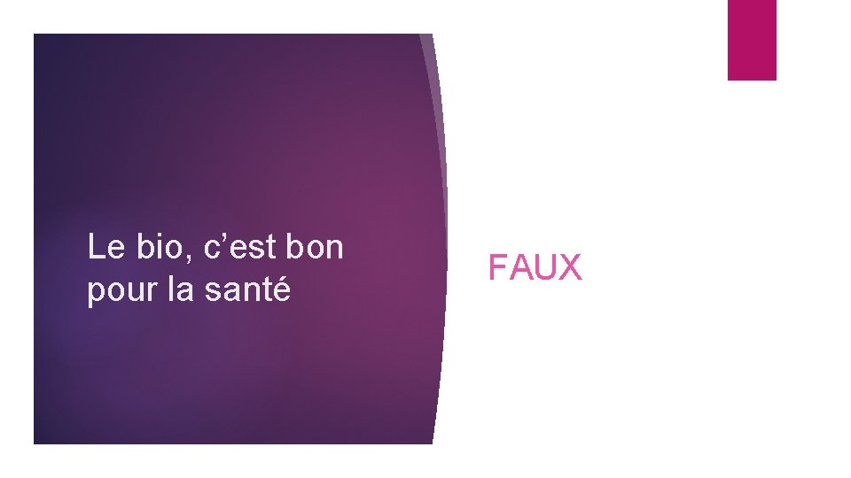 Le bio, c’est bon pour la santé FAUX 