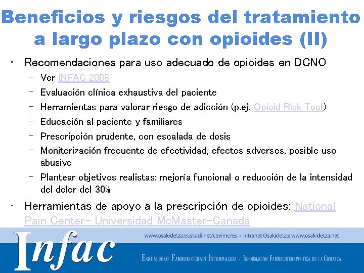 Beneficios y riesgos del tratamiento a largo plazo con opioides (II) • Recomendaciones para