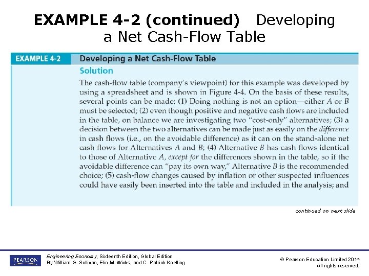 EXAMPLE 4 -2 (continued) Developing a Net Cash-Flow Table continued on next slide Engineering