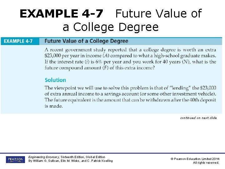 EXAMPLE 4 -7 Future Value of a College Degree continued on next slide Engineering