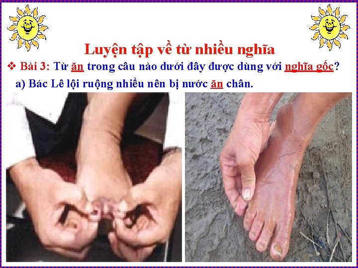 Luyện tập về từ nhiều nghĩa v Bài 3: Từ ăn trong câu nào