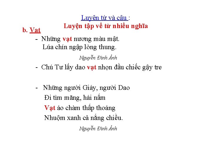 Luyện từ và câu : Luyện tập về từ nhiều nghĩa b. Vạt -