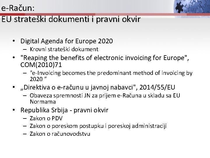 e-Račun: EU strateški dokumenti i pravni okvir • Digital Agenda for Europe 2020 –
