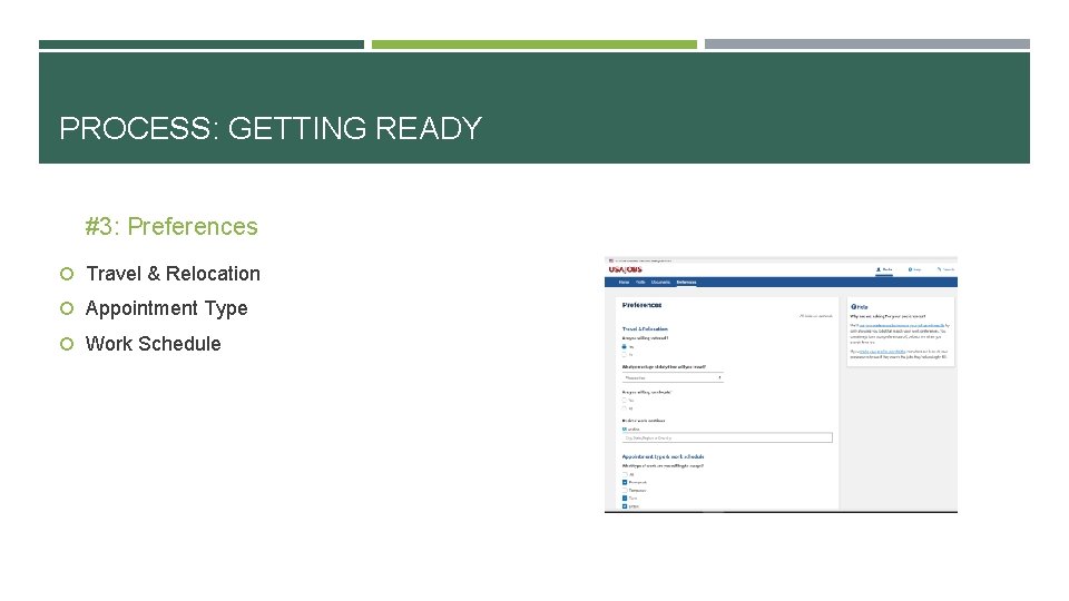 PROCESS: GETTING READY #3: Preferences Travel & Relocation Appointment Type Work Schedule 