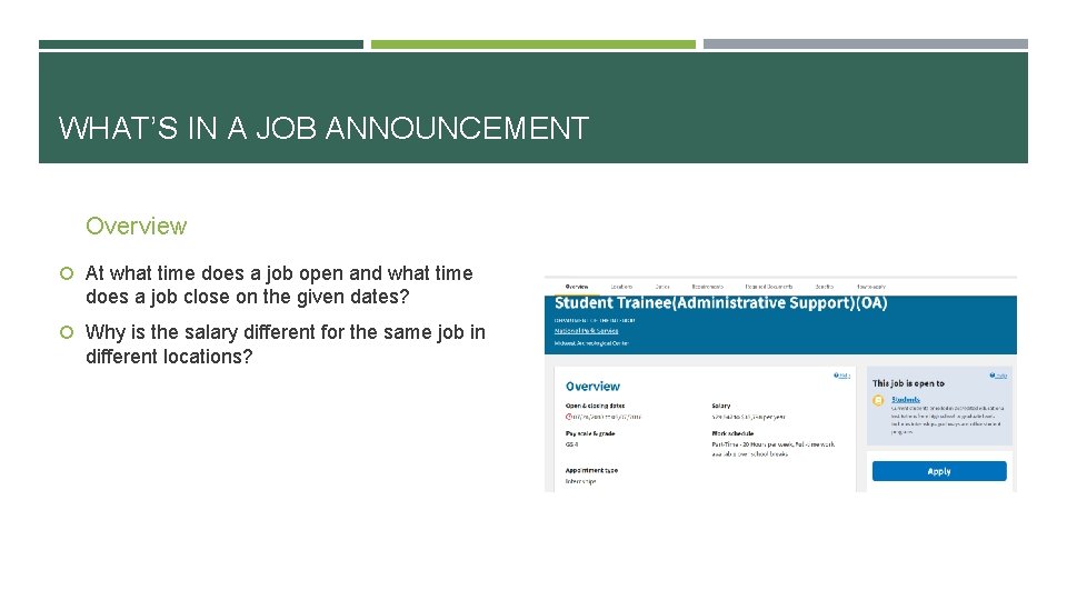 WHAT’S IN A JOB ANNOUNCEMENT Overview At what time does a job open and