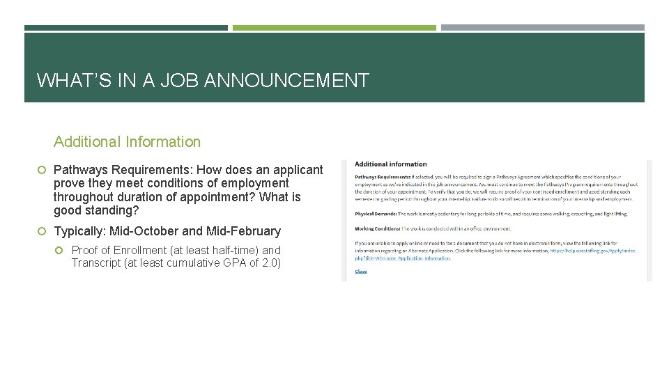 WHAT’S IN A JOB ANNOUNCEMENT Additional Information Pathways Requirements: How does an applicant prove