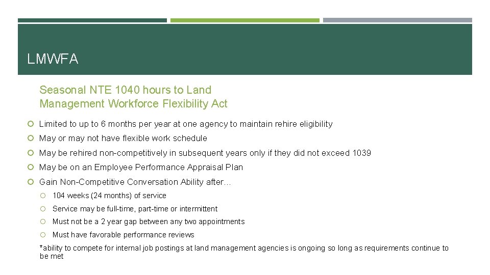 LMWFA Seasonal NTE 1040 hours to Land Management Workforce Flexibility Act Limited to up