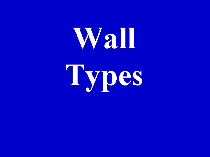 Wall Types 