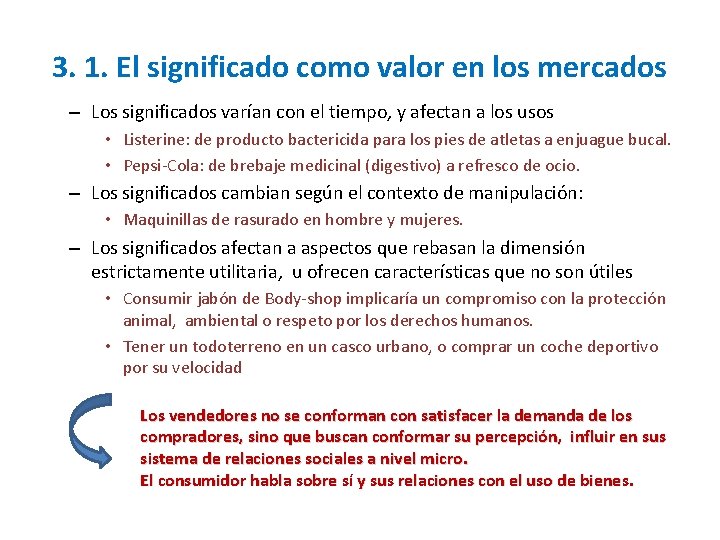 3. 1. El significado como valor en los mercados – Los significados varían con