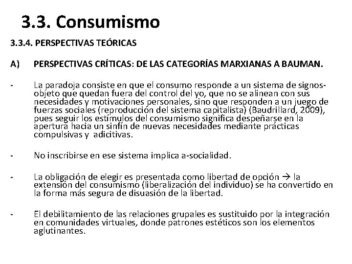 3. 3. Consumismo 3. 3. 4. PERSPECTIVAS TEÓRICAS A) PERSPECTIVAS CRÍTICAS: DE LAS CATEGORÍAS