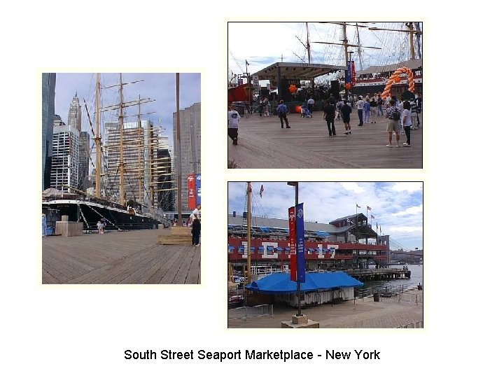 South Street Seaport Marketplace - New York South Street Seaport Marketplace - New York