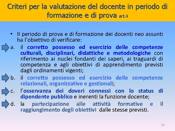 Criteri per la valutazione del docente in periodo di formazione e di prova art.