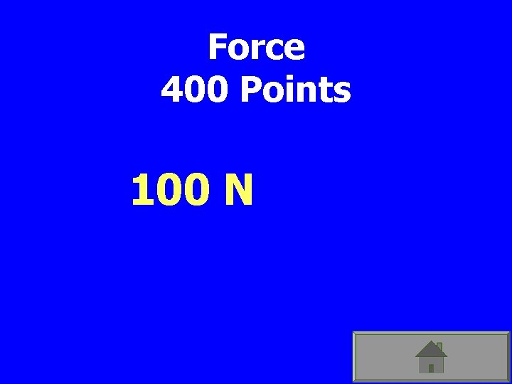 Force 400 Points 100 N 