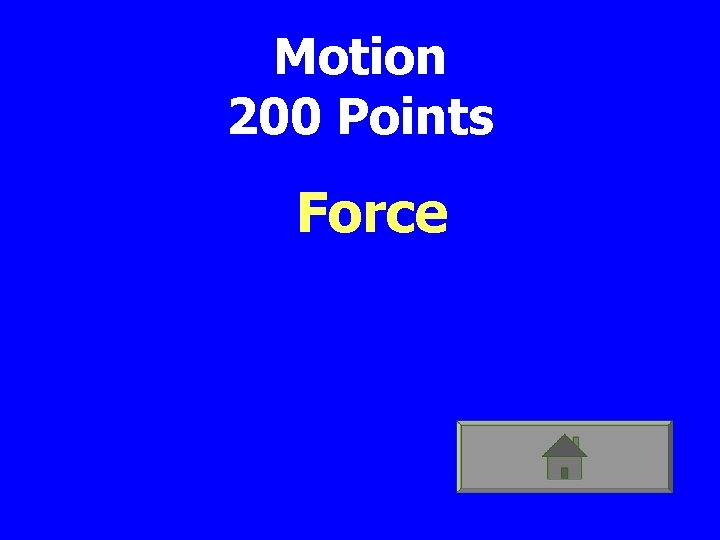 Motion 200 Points Force 