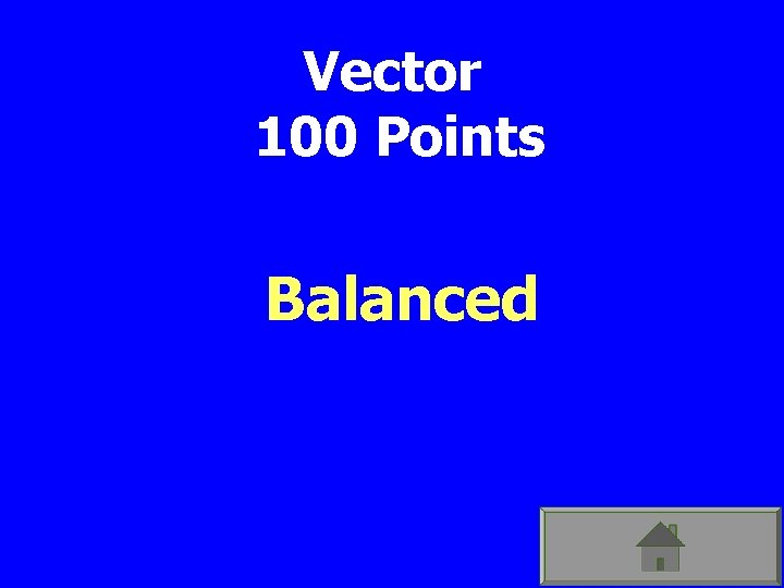 Vector 100 Points Balanced 