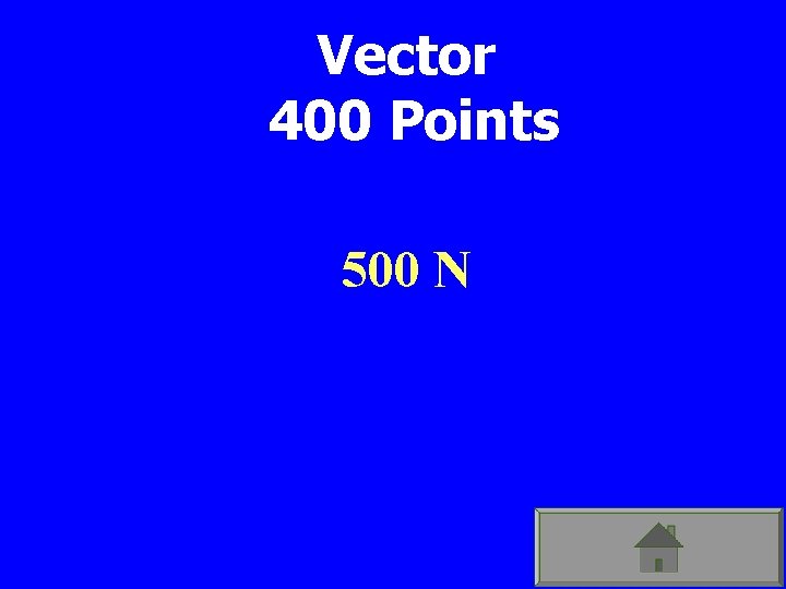 Vector 400 Points 500 N 