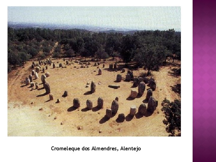 Cromeleque dos Almendres, Alentejo 