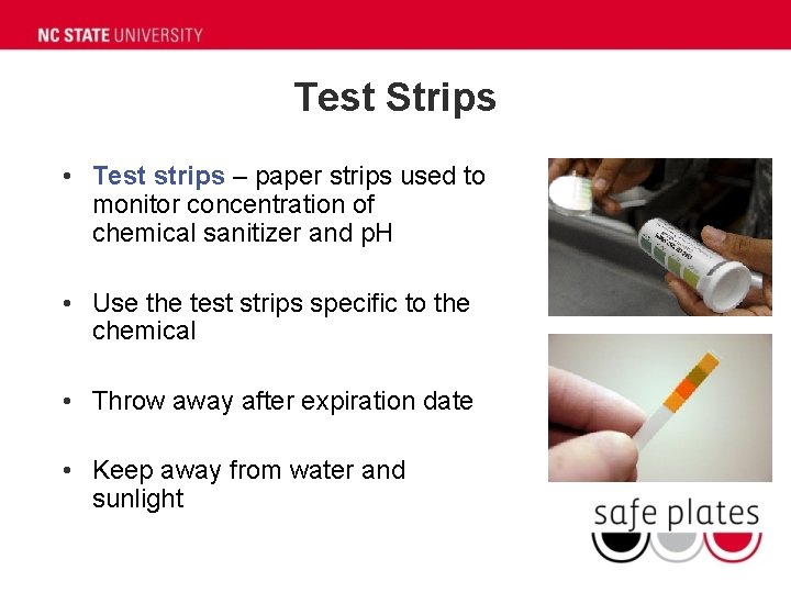 Test Strips • Test strips – paper strips used to monitor concentration of chemical