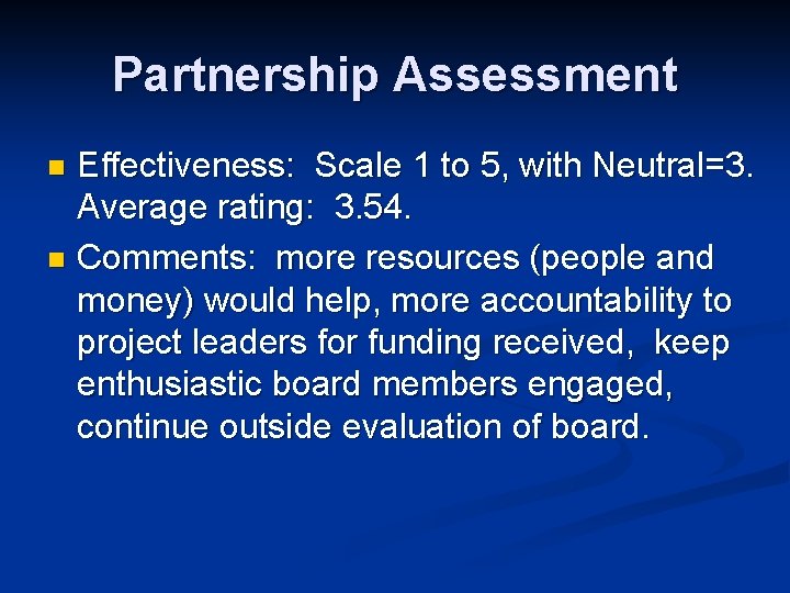 Partnership Assessment Effectiveness: Scale 1 to 5, with Neutral=3. Average rating: 3. 54. n