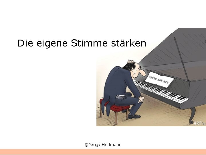 Die eigene Stimme stärken ©Peggy Hoffmann 