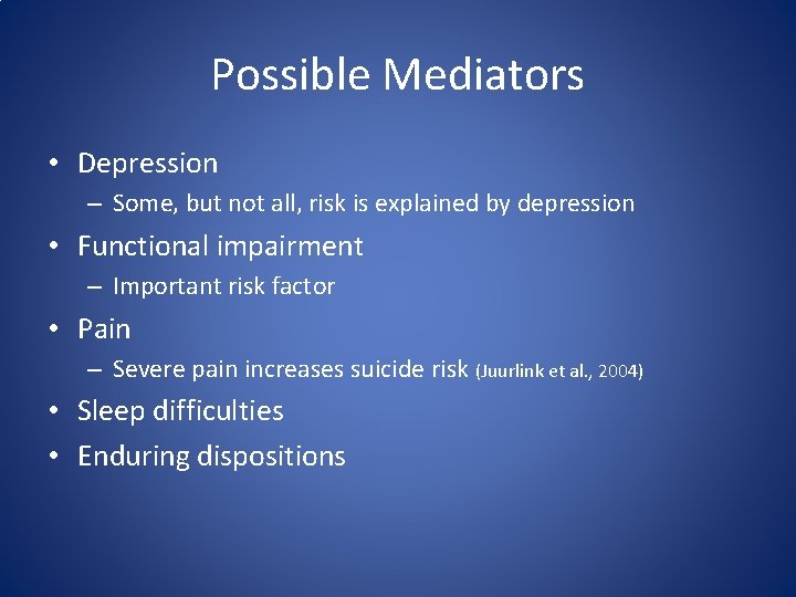 Possible Mediators • Depression – Some, but not all, risk is explained by depression