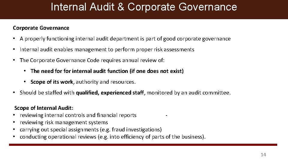 Internal Audit & Corporate Governance • A properly functioning internal audit department is part
