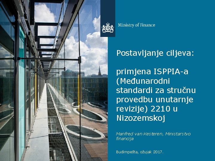 Postavljanje ciljeva: primjena ISPPIA-a (Međunarodni standardi za stručnu provedbu unutarnje revizije) 2210 u Nizozemskoj