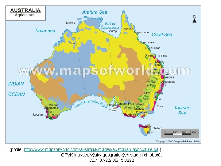 i (podle: http: //www. mapsofworld. com/australia/images/australian-agriculture. gif ) OPVK Inovace výuky geografických studijních oborů,