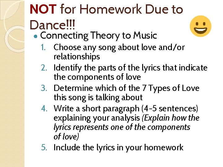 NOT for Homework Due to Dance!!! ● Connecting Theory to Music 1. Choose any