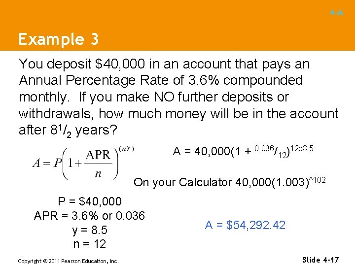 4 -A Example 3 You deposit $40, 000 in an account that pays an