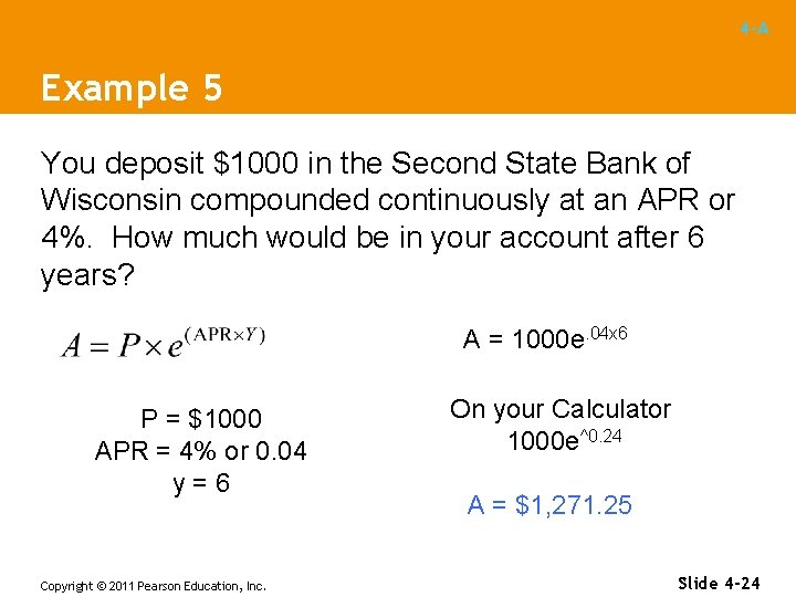 4 -A Example 5 You deposit $1000 in the Second State Bank of Wisconsin