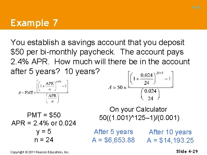 4 -A Example 7 You establish a savings account that you deposit $50 per