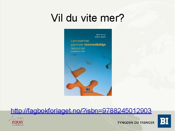 Vil du vite mer? http: //fagbokforlaget. no/? isbn=9788245012903 