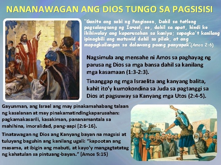 NANANAWAGAN ANG DIOS TUNGO SA PAGSISISI “Ganito ang sabi ng Panginoon, Dahil sa tatlong