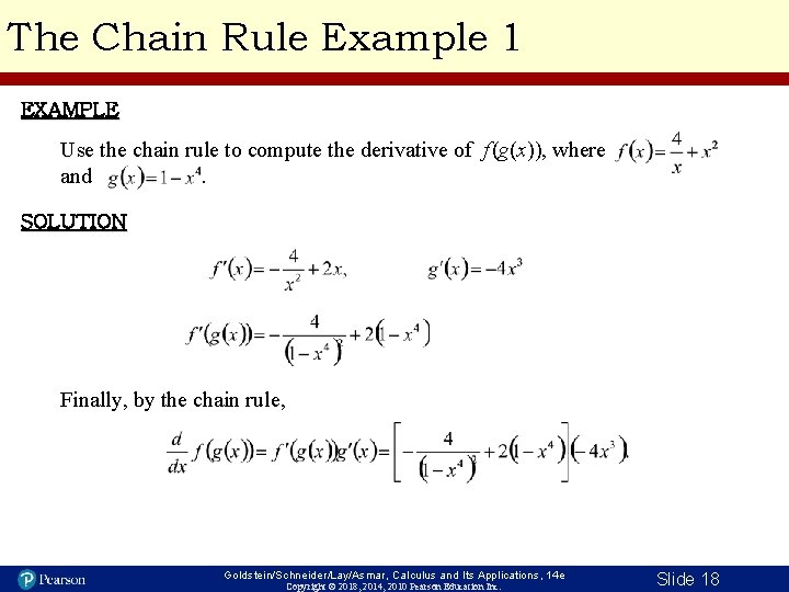 The Chain Rule Example 1 EXAMPLE Use the chain rule to compute the derivative