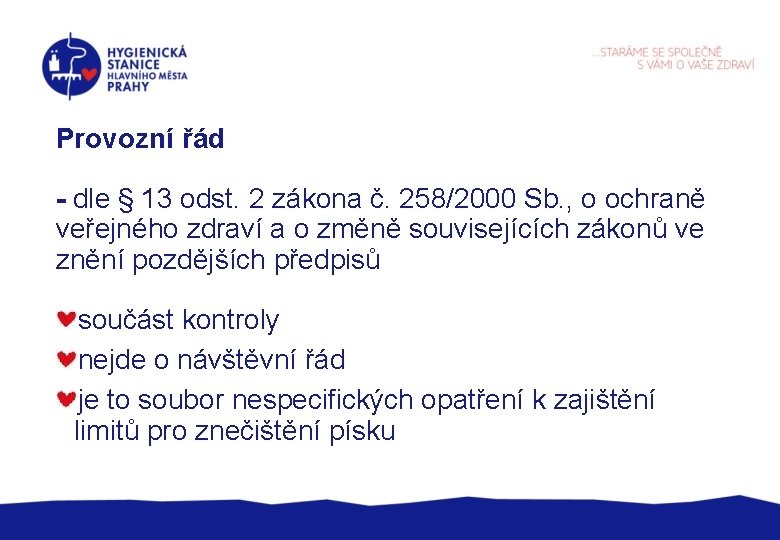 Provozní řád - dle § 13 odst. 2 zákona č. 258/2000 Sb. , o