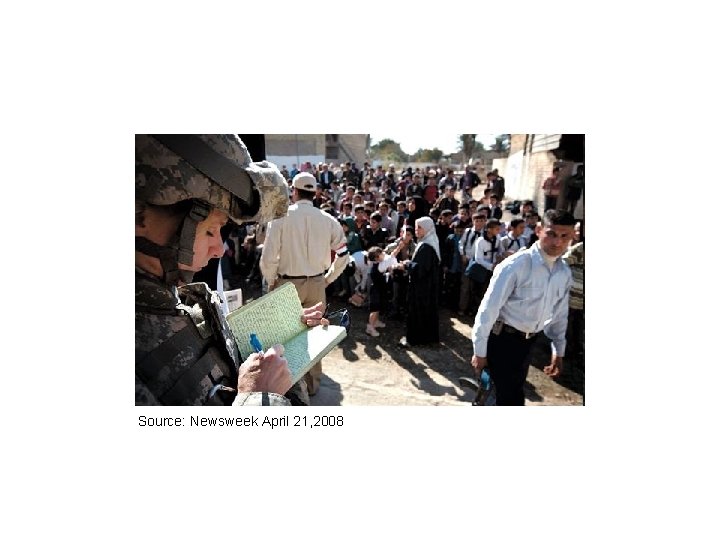 Source: Newsweek April 21, 2008 