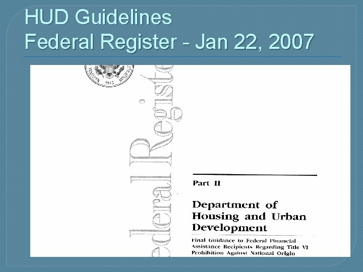 HUD Guidelines Federal Register - Jan 22, 2007 
